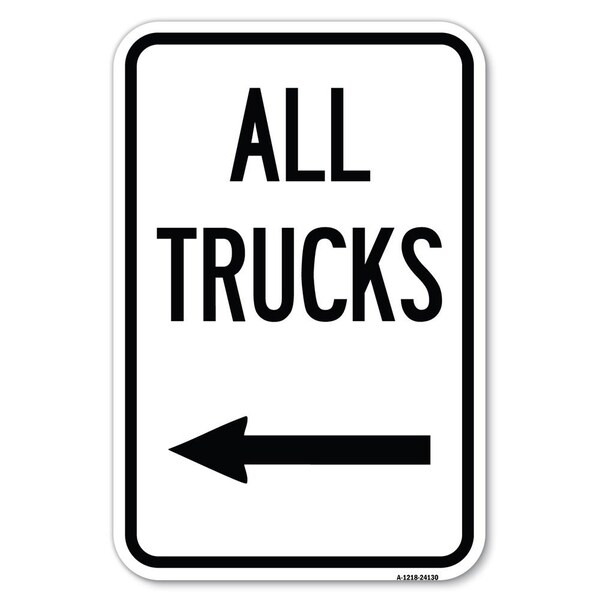 Driveway Sign All Trucks with Left Arrow Heavy-Gauge Aluminum Sign, 12" x 18", A-1218-24130